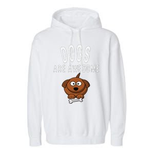 Dogs Are Awesome Dog Lovers With Dogs On Them Cute Garment-Dyed Fleece Hoodie