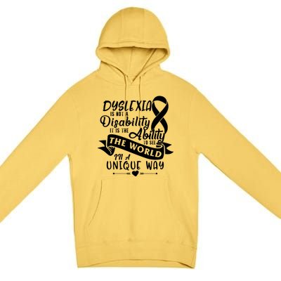 Dyslexia Awareness Ability See World Unique Not Disability Gift Premium Pullover Hoodie