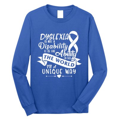 Dyslexia Awareness Ability See World Unique Not Disability Gift Long Sleeve Shirt