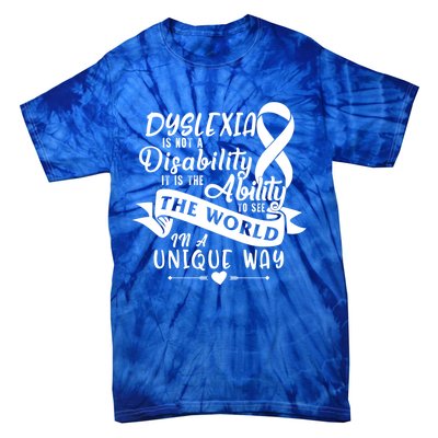 Dyslexia Awareness Ability See World Unique Not Disability Gift Tie-Dye T-Shirt