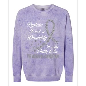 Dyslexia Awareness Ability See World Unique Not Disability Meaningful Gift Colorblast Crewneck Sweatshirt