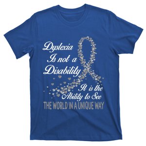 Dyslexia Awareness Ability See World Unique Not Disability Meaningful Gift T-Shirt