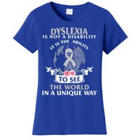 Dyslexia Awareness Ability See World Unique Not Disability Gift Women's T-Shirt