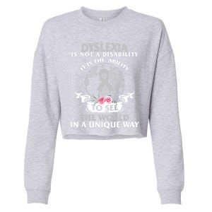 Dyslexia Awareness Ability See World Unique Not Disability Gift Cropped Pullover Crew