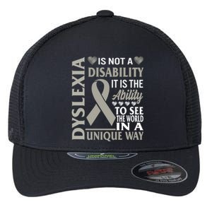 Dyslexia Awareness Ability See World Unique Not Disability Gift Flexfit Unipanel Trucker Cap