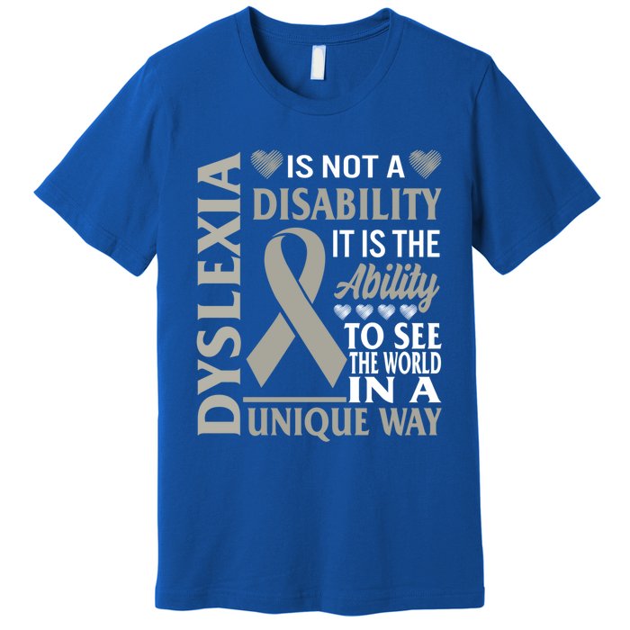 Dyslexia Awareness Ability See World Unique Not Disability Gift Premium T-Shirt