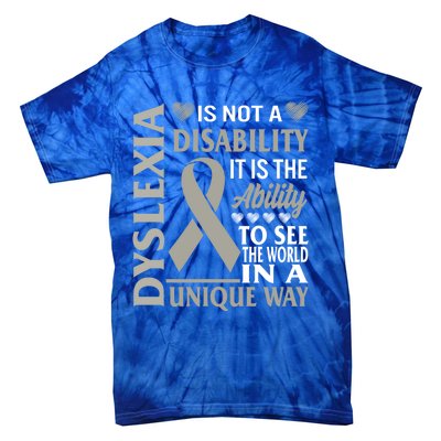 Dyslexia Awareness Ability See World Unique Not Disability Gift Tie-Dye T-Shirt