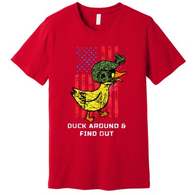 Duck Around And Find Out Premium T-Shirt