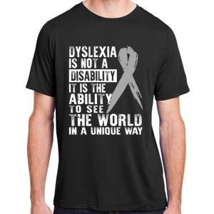 Dyslexia Awareness Ability See World Unique Not Disability Gift Adult ChromaSoft Performance T-Shirt