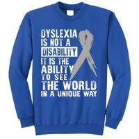 Dyslexia Awareness Ability See World Unique Not Disability Gift Tall Sweatshirt