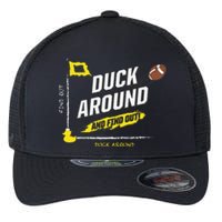 Duck Around And Find Out Flexfit Unipanel Trucker Cap