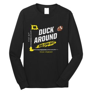 Duck Around And Find Out Long Sleeve Shirt