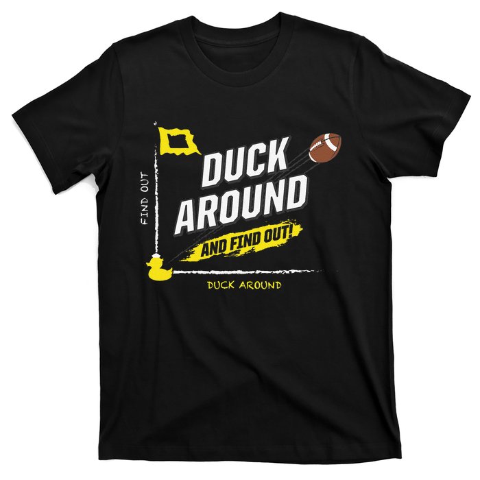 Duck Around And Find Out T-Shirt