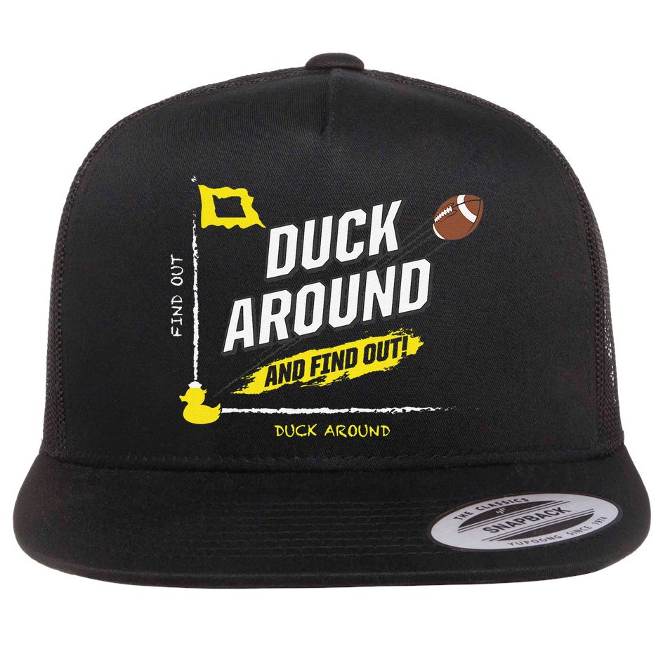 Duck Around And Find Out Flat Bill Trucker Hat