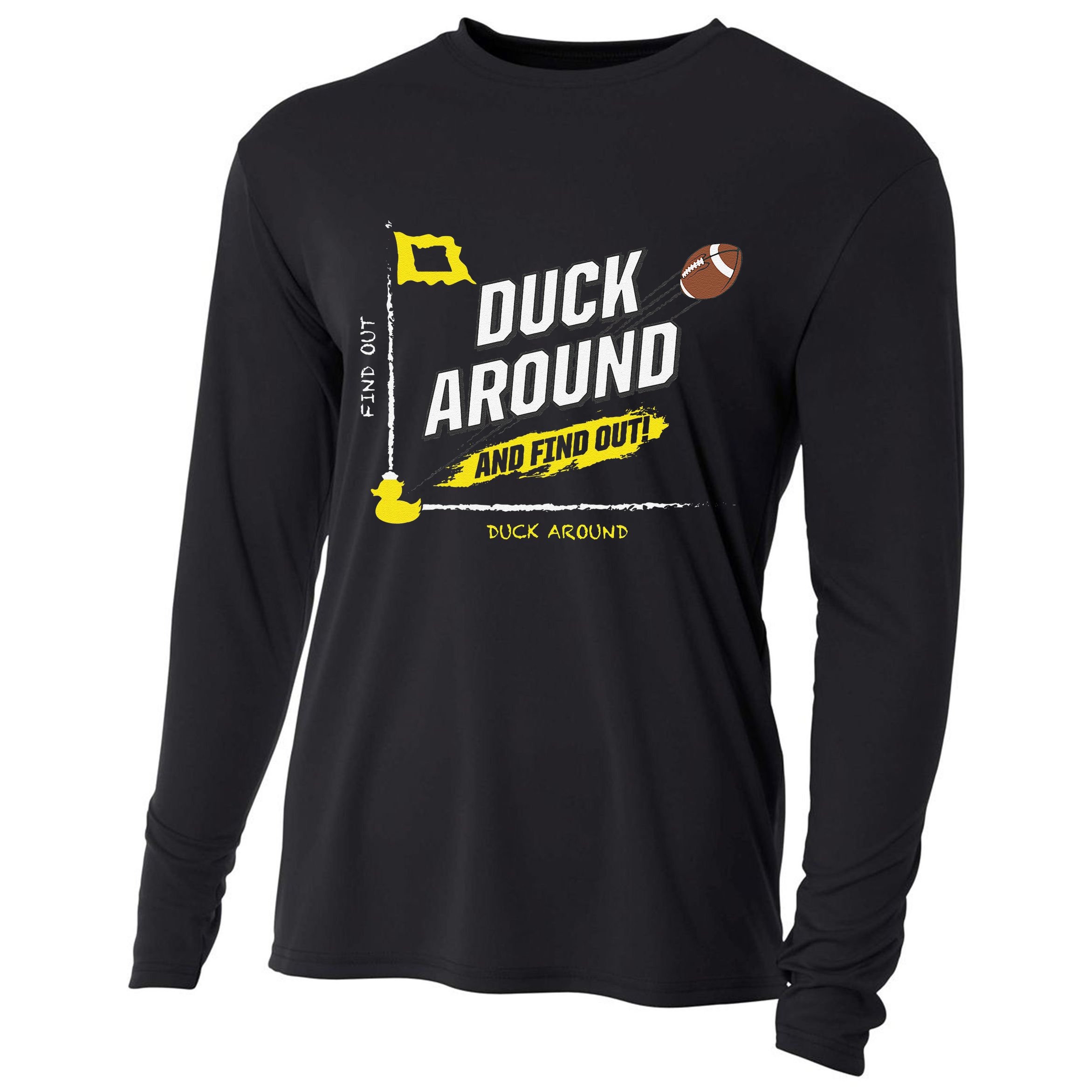 Duck Around And Find Out Cooling Performance Long Sleeve Crew