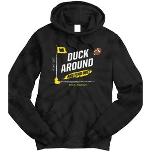 Duck Around And Find Out Tie Dye Hoodie