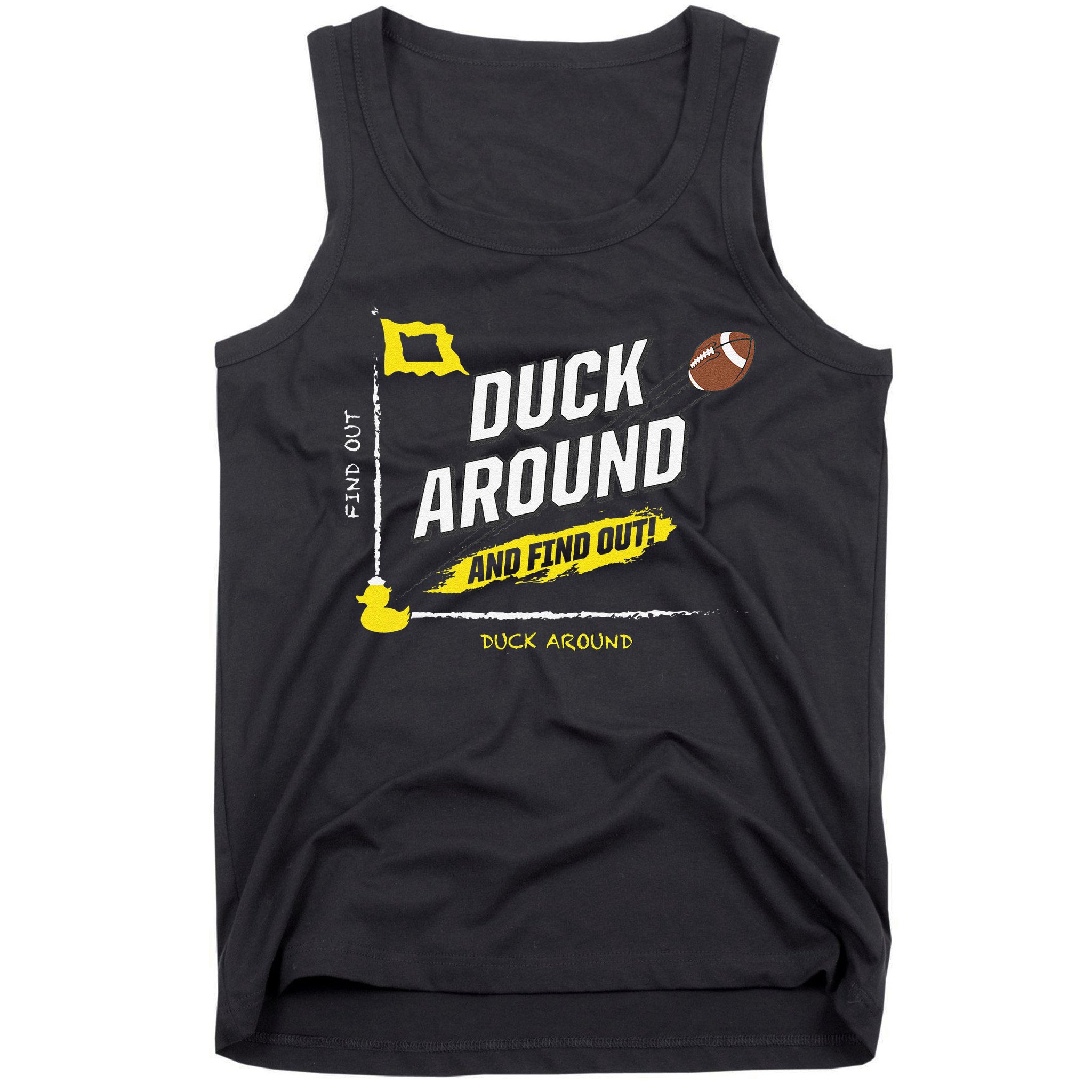 Duck Around And Find Out Tank Top
