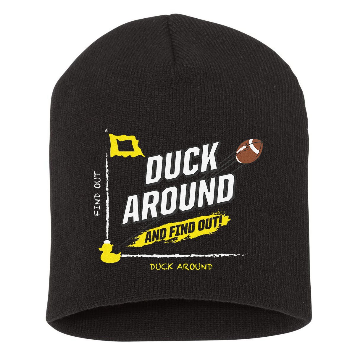 Duck Around And Find Out Short Acrylic Beanie