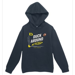 Duck Around And Find Out Urban Pullover Hoodie