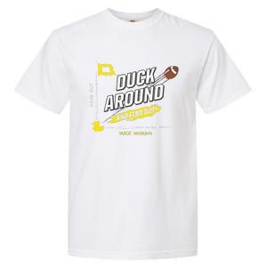 Duck Around And Find Out Garment-Dyed Heavyweight T-Shirt