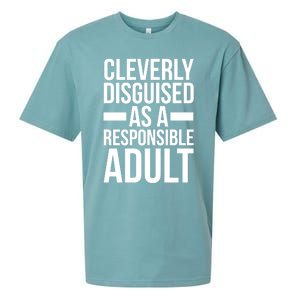 Disguised As A Responsible Adult Funny Quote Sueded Cloud Jersey T-Shirt