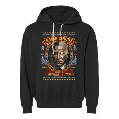 Destroying America Again Same Circus Just Different Clown Garment-Dyed Fleece Hoodie