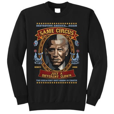 Destroying America Again Same Circus Just Different Clown Sweatshirt