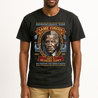 Destroying America Again Same Circus Just Different Clown Tall T-Shirt