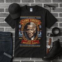 Destroying America Again Same Circus Just Different Clown Tall T-Shirt