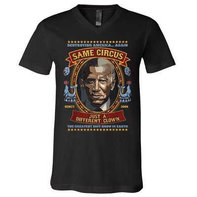 Destroying America Again Same Circus Just Different Clown V-Neck T-Shirt