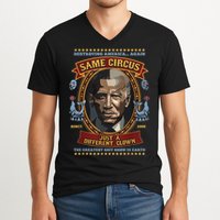 Destroying America Again Same Circus Just Different Clown V-Neck T-Shirt