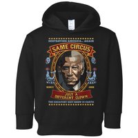 Destroying America Again Same Circus Just Different Clown Toddler Hoodie