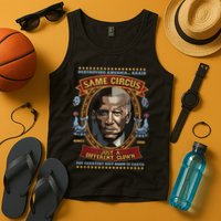 Destroying America Again Same Circus Just Different Clown Tank Top