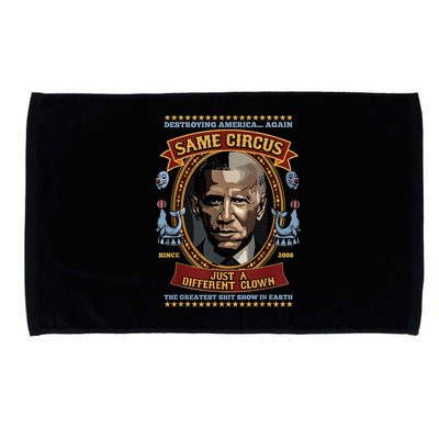 Destroying America Again Same Circus Just Different Clown Microfiber Hand Towel