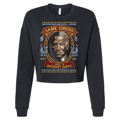 Destroying America Again Same Circus Just Different Clown Cropped Pullover Crew