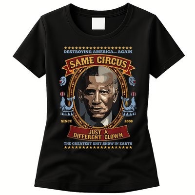 Destroying America Again Same Circus Just Different Clown Womens T-Shirt