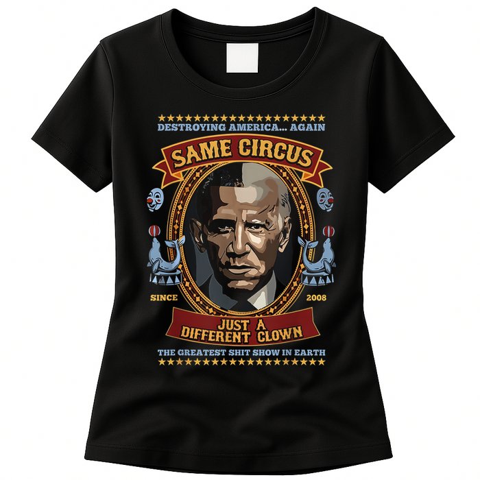 Destroying America Again Same Circus Just Different Clown Womens T-Shirt