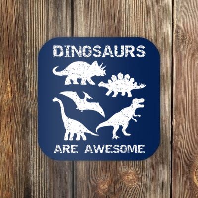 DINOSAURS ARE AWESOMEDINOSAURS ARE AWESOME Coaster