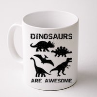 DINOSAURS ARE AWESOMEDINOSAURS ARE AWESOME Coffee Mug