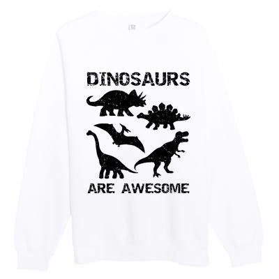 DINOSAURS ARE AWESOMEDINOSAURS ARE AWESOME Premium Crewneck Sweatshirt