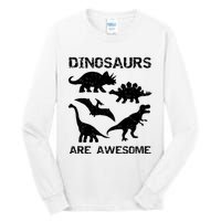 DINOSAURS ARE AWESOMEDINOSAURS ARE AWESOME Tall Long Sleeve T-Shirt