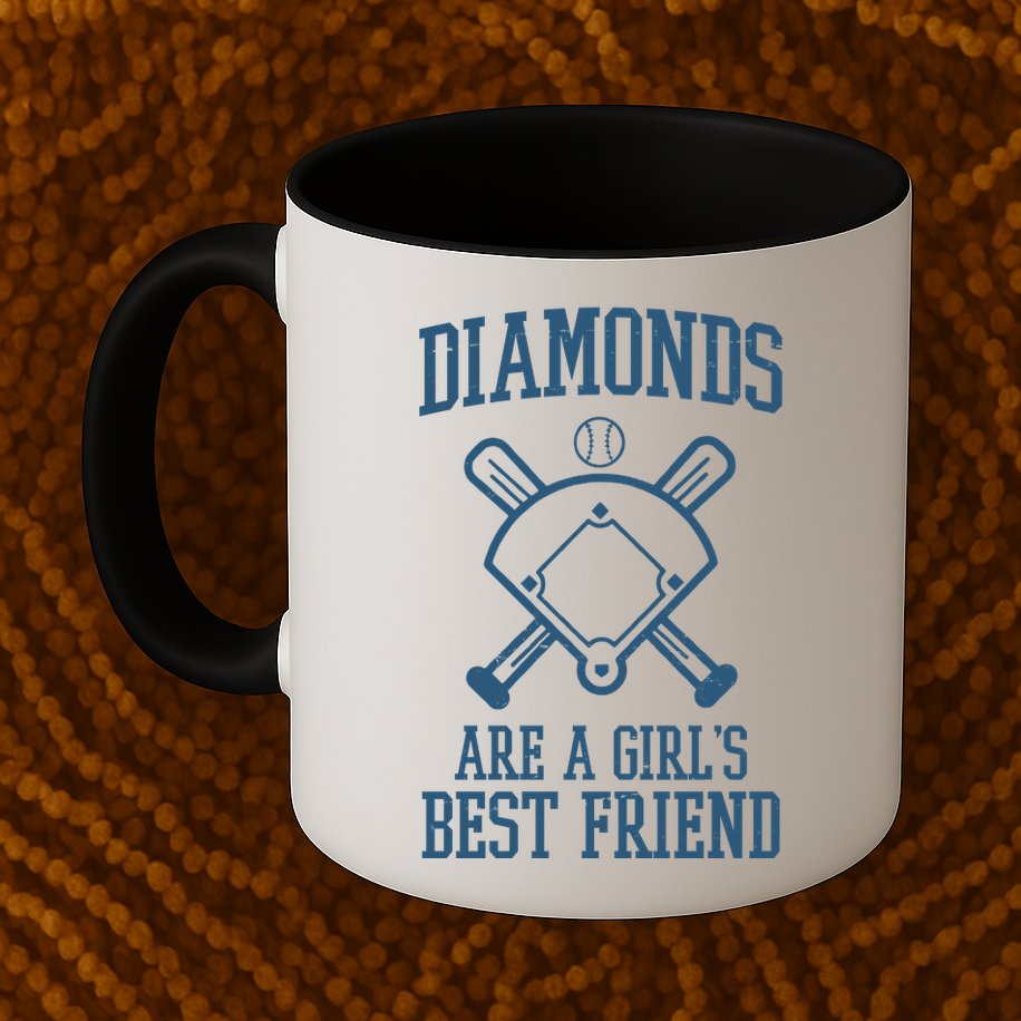 Diamonds Are A Girls Best Friend Funny Baseball Mug
