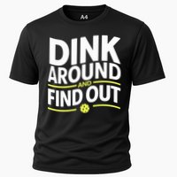 Dink Around And Find Out Funny Pickleball Great Gift Performance Shirt