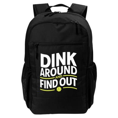 Dink Around And Find Out Funny Pickleball Great Gift Backpack