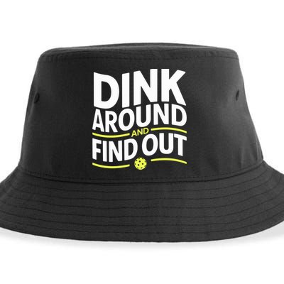 Dink Around And Find Out Funny Pickleball Great Gift Sustainable Bucket Hat