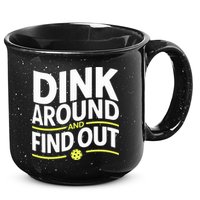 Dink Around And Find Out Funny Pickleball Great Gift 15oz Campfire Ceramic Mug