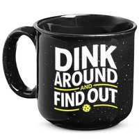 Dink Around And Find Out Funny Pickleball Great Gift 15oz Campfire Ceramic Mug