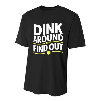 Dink Around And Find Out Funny Pickleball Great Gift Youth Performance Sprint T-Shirt