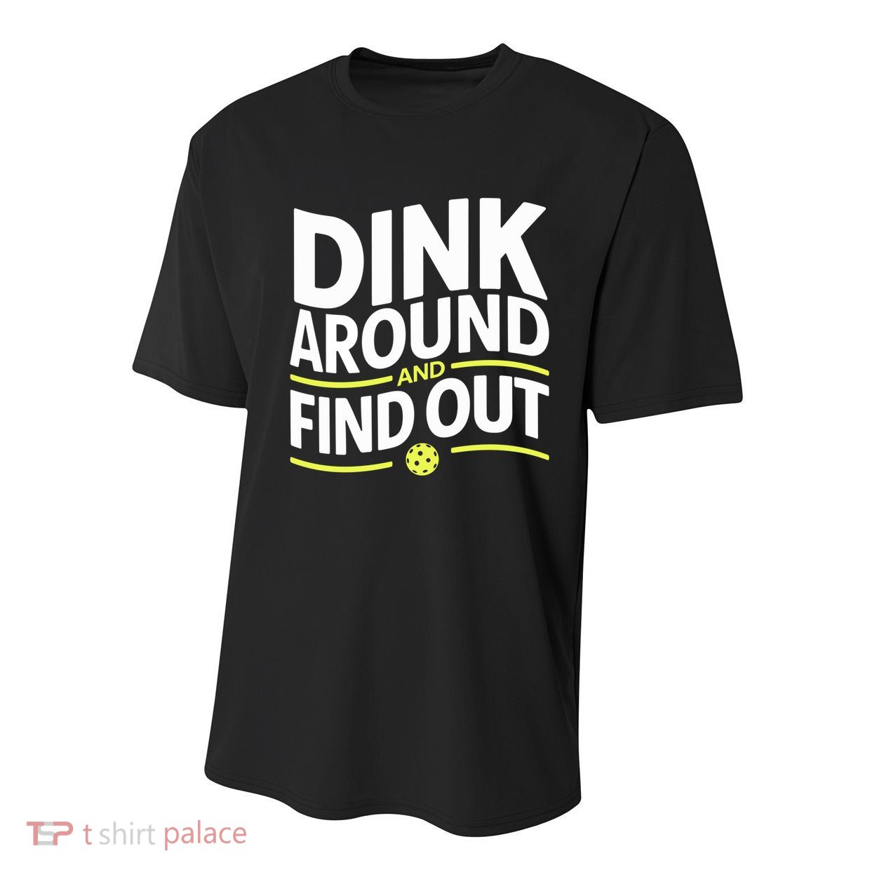 Dink Around And Find Out Funny Pickleball Great Gift Youth Performance Sprint T-Shirt