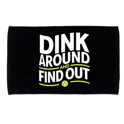 Dink Around And Find Out Funny Pickleball Great Gift Microfiber Hand Towel